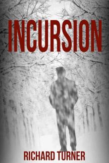 Incursion (A James Shaw Mission Book 1) Read online
