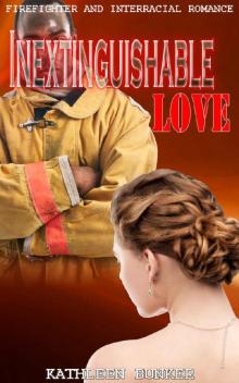 Inextinguishable Love: Firefighter and Interracial Romance Read online