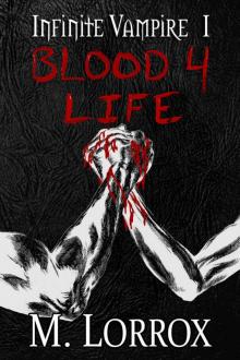 Infinite Vampire (Book 1): Blood 4 Life