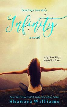 Infinity: Based on a True Story Read online