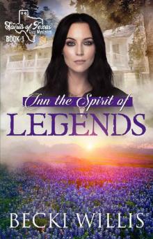 Inn the Spirit of Legends (Spirits of Texas Cozy Mysteries Book 1) Read online