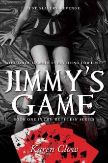 Jimmy's Game (Ruthless) Read online