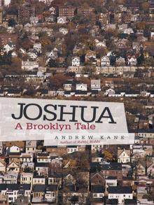 Joshua: A Brooklyn Tale Read online