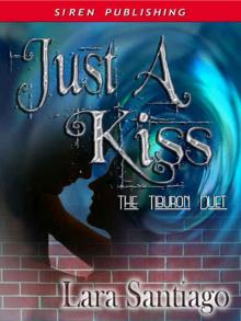Just a Kiss [The Tiburon Duet] Read online