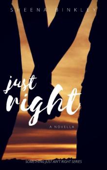 Just Right: A Something Just Ain't Right Novella Read online
