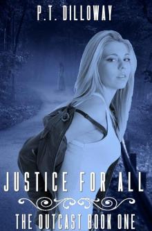 Justice for All (The Outcast Book #1) Read online