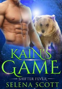 Kain's Game (Shifter Fever Book 4) Read online