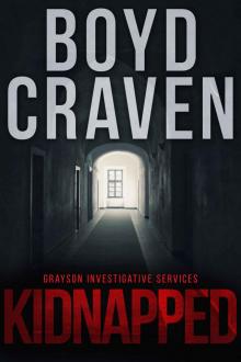 Kidnapped: A Jarek Grayson Private Detective Novel (Grayson Investigative Services Book 1) Read online