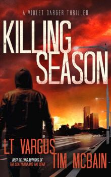 Killing Season: A Gripping Serial Killer Thriller (Violet Darger FBI Thriller Book 2)