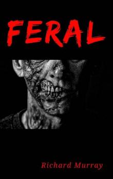 Killing the Dead (Book 10): Feral Read online