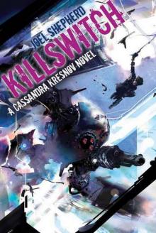 Killswitch: A Cassandra Kresnov Novel (v1.1) Read online