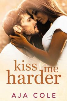 Kiss Me Harder: Unbreakable Series