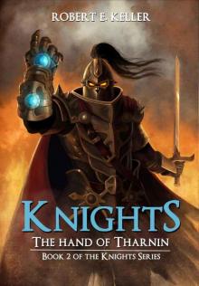 Knights: Book 02 - The Hand of Tharnin Read online