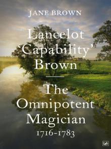Lancelot 'Capability' Brown, 1716-1783 Read online