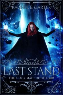 Last Stand (The Black Mage Book 4) Read online
