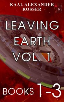 Leaving Earth Vol. 1 (Leaving Earth Omnibus)