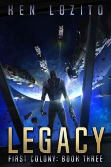 Legacy (First Colony Book 3) Read online