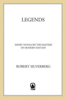 Legends: Stories By The Masters of Modern Fantasy Read online