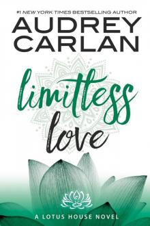 Limitless Love: A Lotus House Novel: Book Four