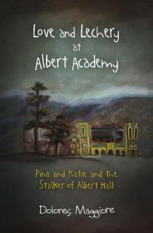 Love and Lechery at Albert Academy Read online