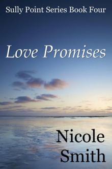 Love Promises (Sully Point, Book 4) Read online