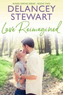 Love Reimagined (Kings Grove Book 2) Read online
