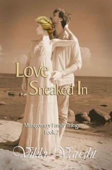 Love Sneaked In (Montgomery Family Trilogy) Read online