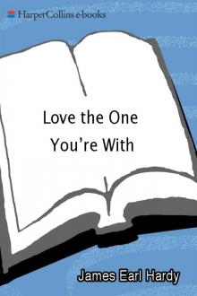 Love the One You're With Read online