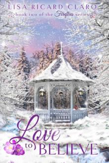 Love to Believe: Fireflies ~ Book 2 Read online