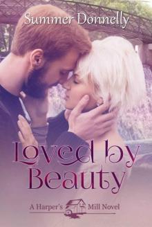 Loved by Beauty (Harper's Mill Book 4) Read online