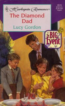 Lucy Gordon - The Diamond Dad Read online