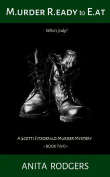 M.urder R.eady to E.at (A Scotti Fitzgerald Murder Mystery Book 2) Read online