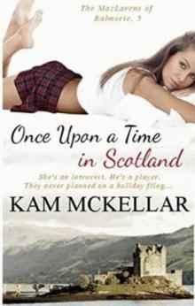 MacLarens of Balmorie 05 - Once Upon A Time In Scotland Read online