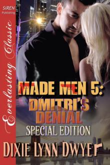 Made Men 5: Dmitri's Denial (Siren Publishing Everlasting Classic) Read online