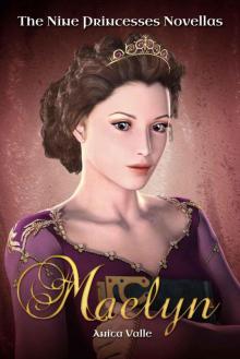 Maelyn (The Nine Princesses Novellas Book 1) Read online