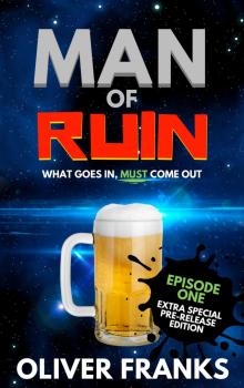 Man of Ruin: Episode One (Extra Special Pre-Release Edition) Read online