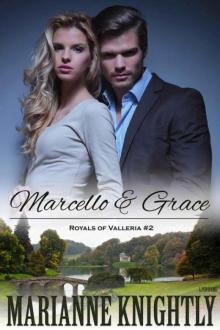 Marcello & Grace (Royals of Valleria #2) Read online