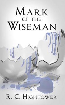 Mark of the Wiseman (The Wiseman Series Book 1) Read online