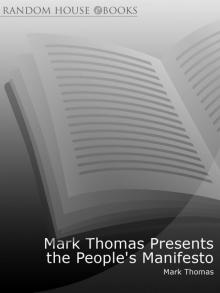 Mark Thomas Presents the People's Manifesto Read online