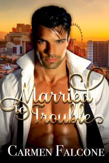 Married to Trouble Read online