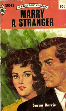 Marry a Stranger Read online