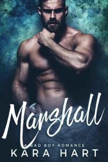 Marshall: A Bad Boy Romance