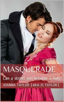 Masquerade: Can a street-girl become a lady?