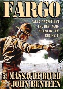 Massacre River (A Neal Fargo Western) #5 Read online