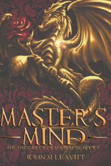 Master's Mind: The Dagger of Dragon Rose: Book 1 Read online