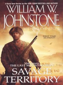 Matt Jensen, The Last Mountain Man Savage Territory