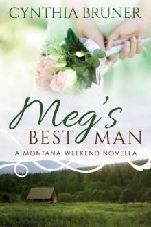Meg's Best Man: A Montana Weekend Novella Read online