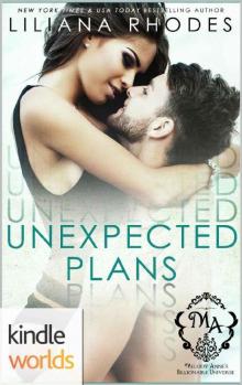 Melody Anne's Billionaire Universe: Unexpected Plans (Kindle Worlds Novella) Read online
