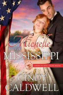 Michelle: Bride of Mississippi (American Mail-Order Bride 20) Read online