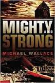 Mighty and Strong (The Righteous) Read online